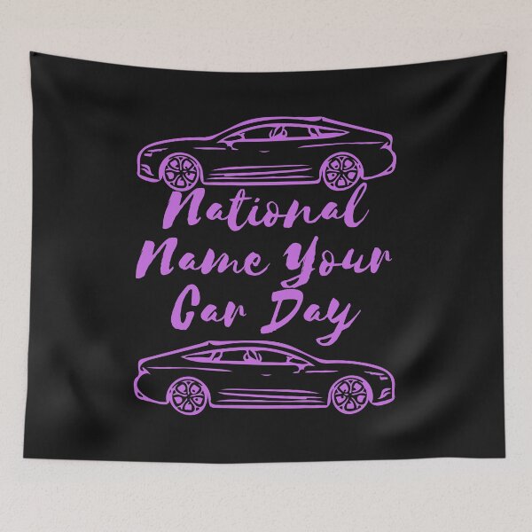 Item preview, National Name Your Car Day designed and sold by Simo0455.