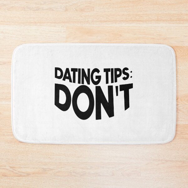 Item preview, Dating tips don't designed and sold by Bigilyy.