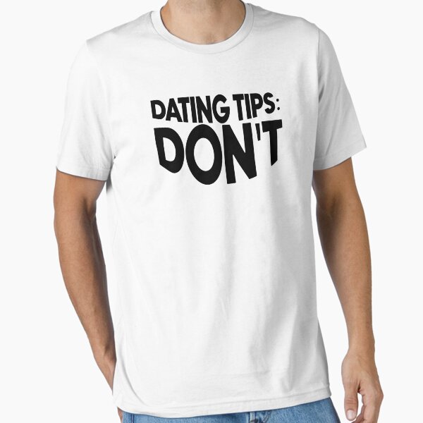 Item preview, Dating tips don't designed and sold by Bigilyy.