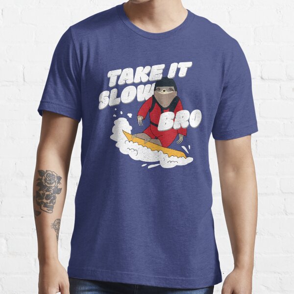 "Take it Slow Bro Snowboarding Sloth" Tshirt for Sale by