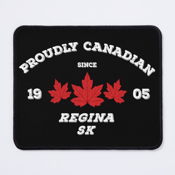 Item preview, Regina Proudly Canadian by Tjays on a Cool designed and sold by TJays.