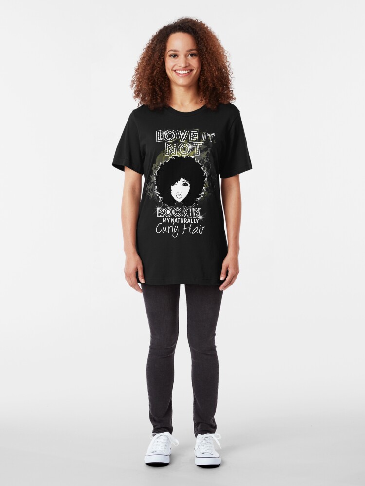 Alternate view of Im Rockin My Naturally Curly Hair Natural Hair Quotes Slim Fit T-Shirt