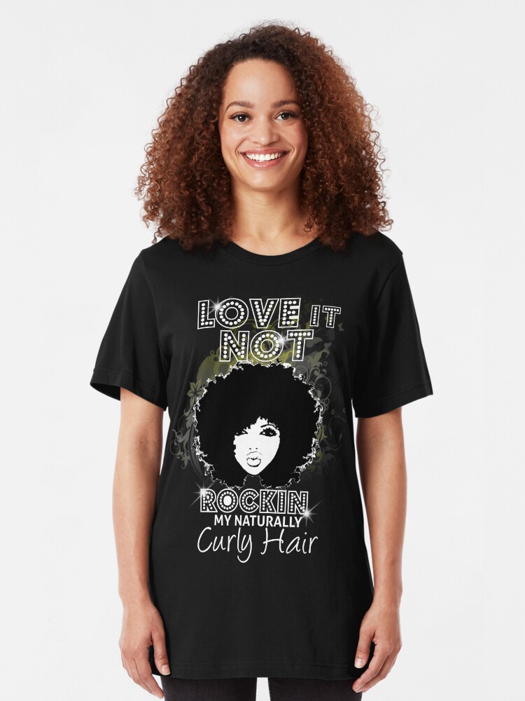 Alternate view of Im Rockin My Naturally Curly Hair Natural Hair Quotes Slim Fit T-Shirt