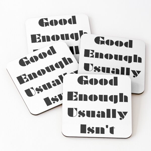 Item preview, Good Enough Usually Isn’t - Truth T-shirts designed and sold by SavvySeller.