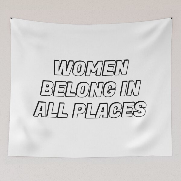 Item preview, Women belong in all places  designed and sold by Inspirationmotivation.