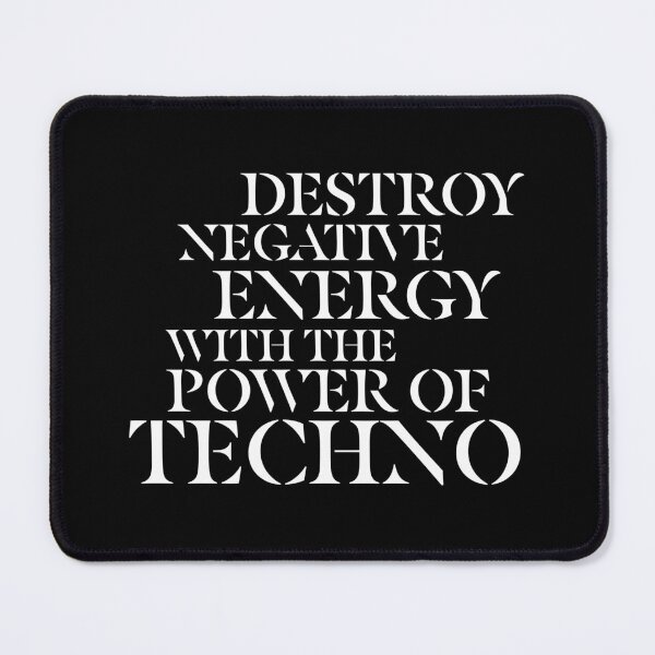 Item preview, Destroy negative energy with the power of techno. Electronic music fans gifts. designed and sold by just-quotes.
