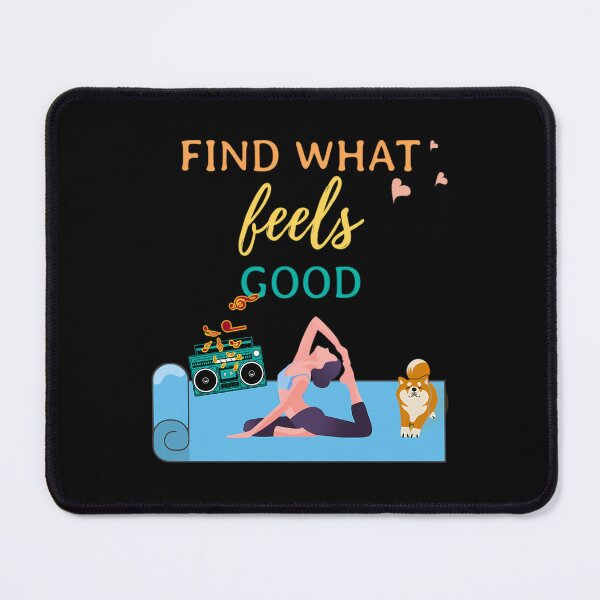 Item preview, Find What Feels Good  	 designed and sold by bywwbfvh48.