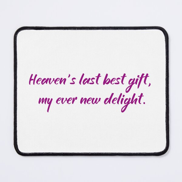 Item preview, Heaven's Delight: A John Milton Quote Design designed and sold by wordartistry.