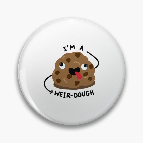 Item preview, Cute Cookie (Weir)Dough Pun  	 designed and sold by oyqontnes9.