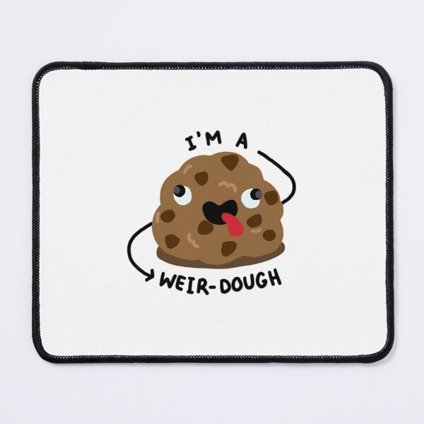 Item preview, Cute Cookie (Weir)Dough Pun designed and sold by oyqontnes9.