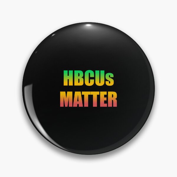 Item preview, HBCUs matter designed and sold by Inspirationmotivation.