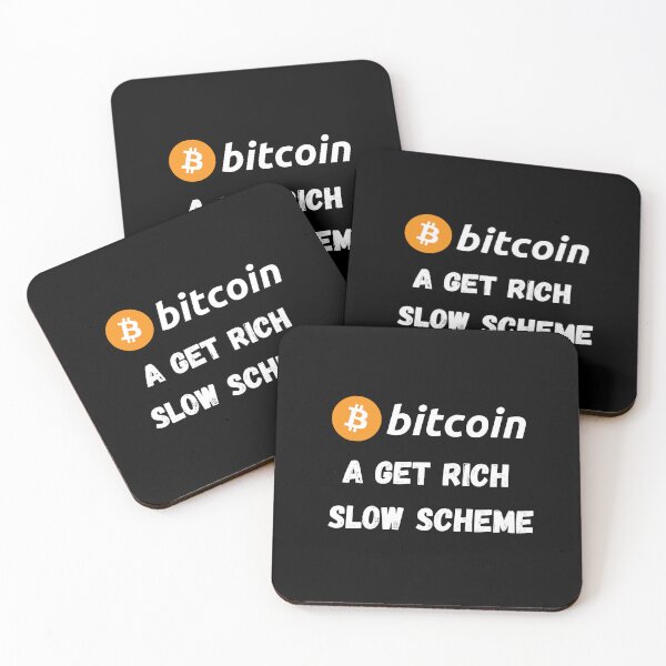 Item preview, Bitcoin - A Get Rich Slow Scheme Design designed and sold by RektRepublic.