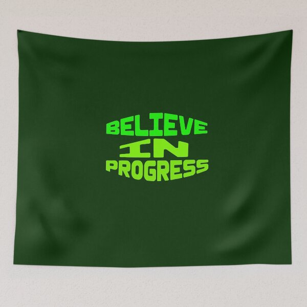 Item preview, BELIEVE IN PROGRESS designed and sold by Liza36designs.