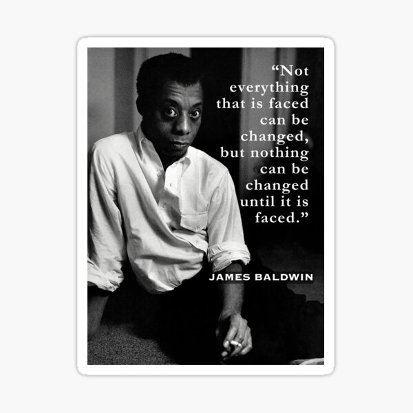 Item preview, James Baldwin portrait and  quote: “Not everything that is faced can be changed...” designed and sold by artbleed.