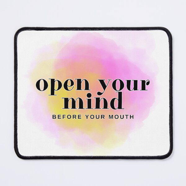 Item preview, Open your mind before your mouth colorful designed and sold by noneko04.