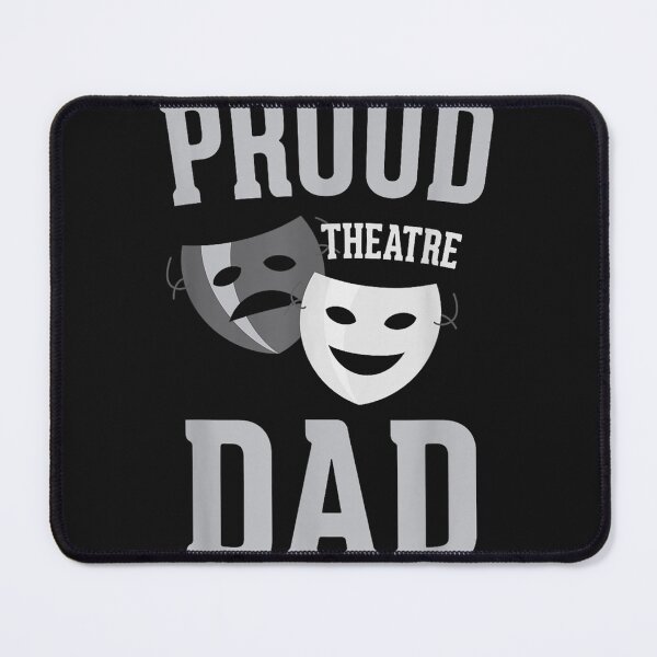 Item preview, Proud Theatre Dad - Theater Love Drama Mask Parent  designed and sold by MathyRorie.