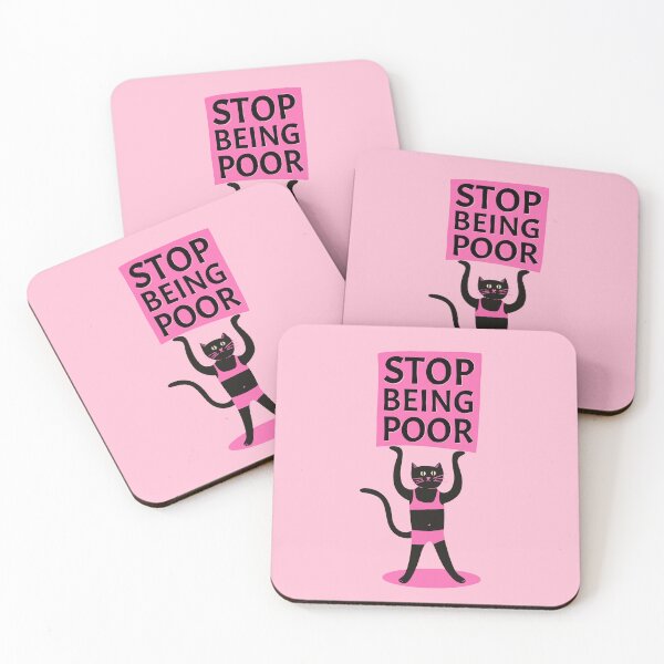 Item preview, Stop being poor quote designed and sold by WeirdyTales.