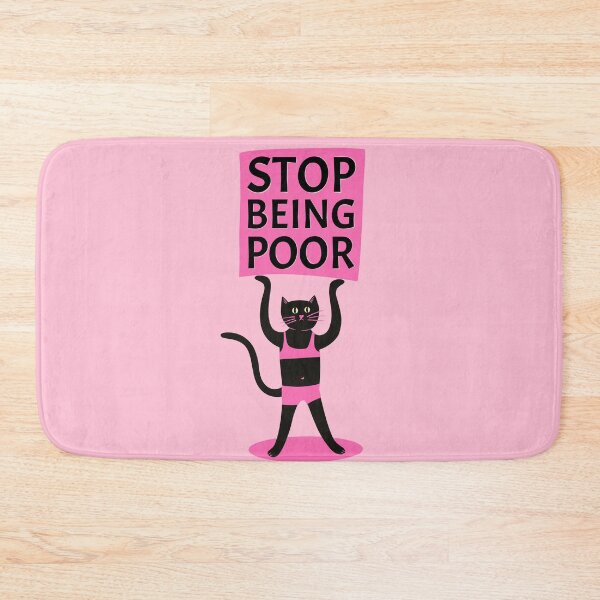 Item preview, Stop being poor quote designed and sold by WeirdyTales.