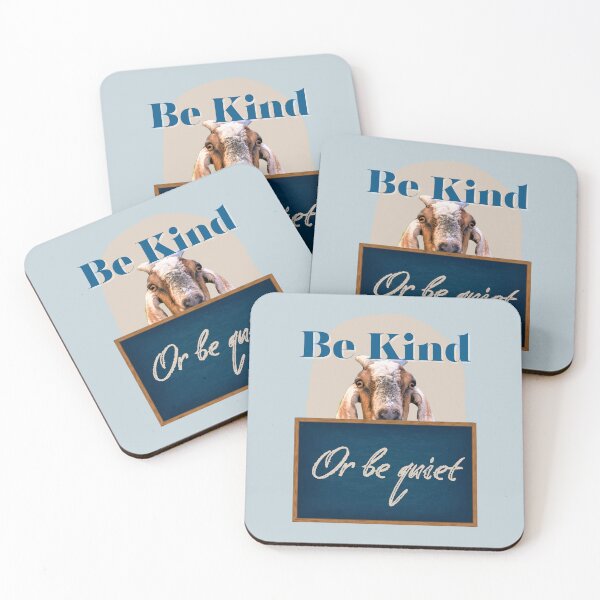Item preview, Be Kind or Be Quiet - Sweet Goat designed and sold by Staibshine.