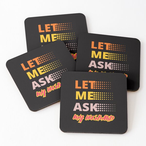 Item preview, LET ME ASK MY HUSBAND FUNNY GIFTS FOR COUPLES designed and sold by Filmharmony.