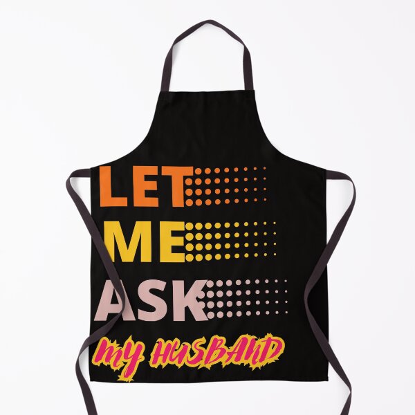 Item preview, LET ME ASK MY HUSBAND FUNNY GIFTS FOR COUPLES designed and sold by Filmharmony.