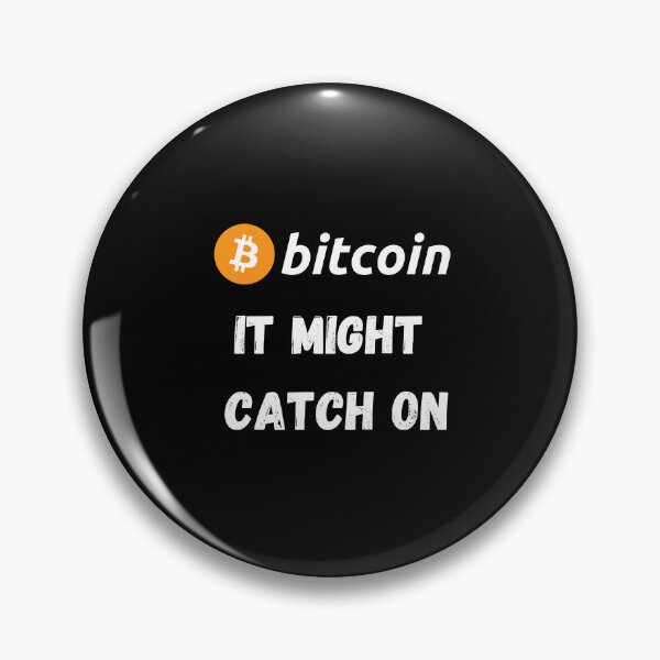 Item preview, Bitcoin - It Might Catch On Design designed and sold by RektRepublic.