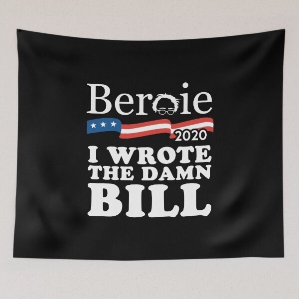 Item preview, Bernie Sanders 2020 I Wrote the Damn Bill designed and sold by flippinsg.