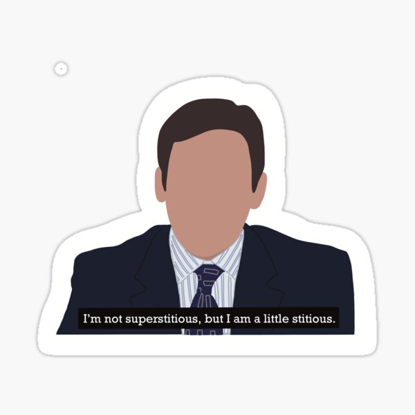 I'm Not Superstitious, But I Am a Little Stitious - Michael Scott - The Office Quotes" Sticker for Sale by okboomershop | Redbubble
