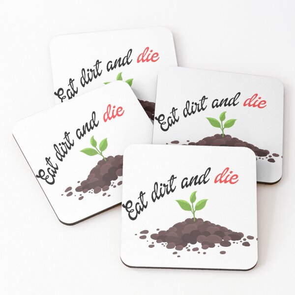 Item preview, Eat dirt and die designed and sold by sikkoraaSHoOP.