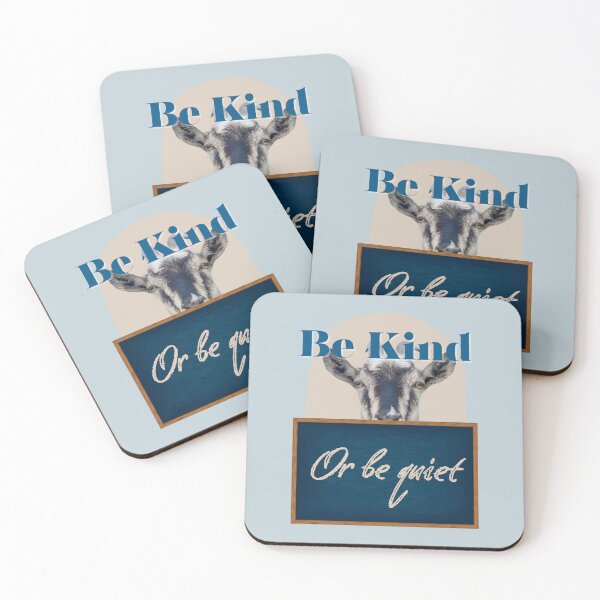 Item preview, Be Kind or Be Quiet - Goat designed and sold by Staibshine.