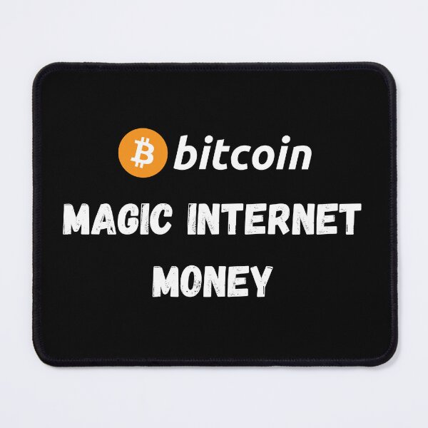 Item preview, Bitcoin - Magic Internet Money Design designed and sold by RektRepublic.