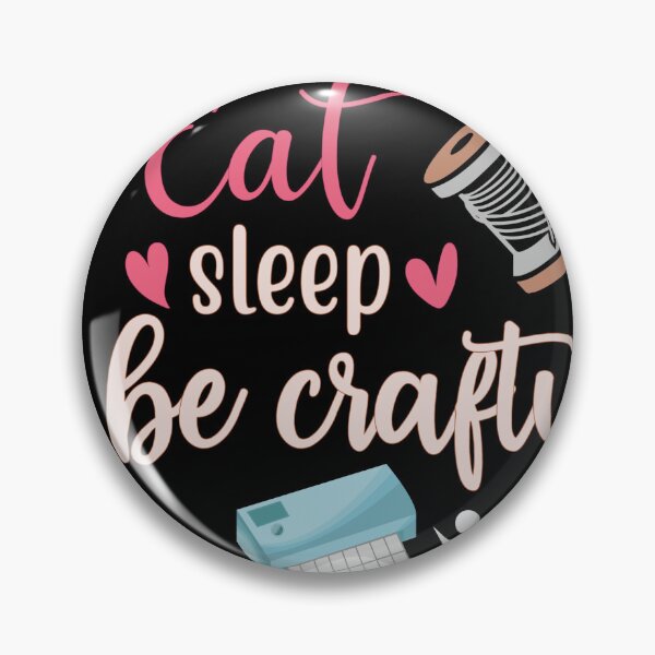 Item preview, Eat Sleep Be Crafty designed and sold by Ketique.