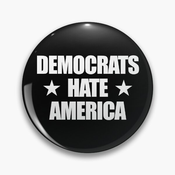 Item preview, Democrats Hate America Conservative Republican Gear designed and sold by DynamicDesign.