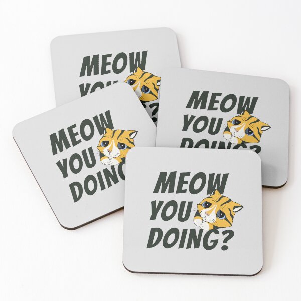 Item preview, Meow You Doing? Cute Cat Pun designed and sold by PMCreative.