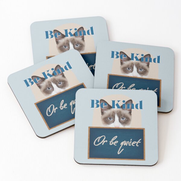 Item preview, Be Kind or Be Quiet - Cat designed and sold by Staibshine.