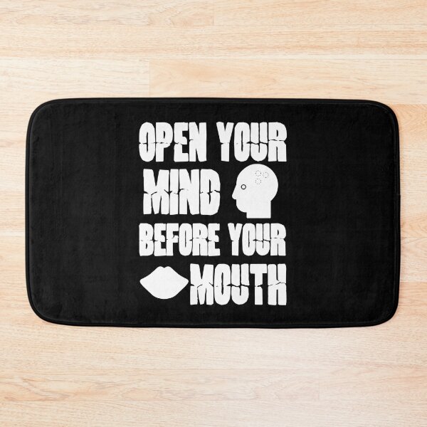 Item preview, Open Your Mind Before Your Mouth | before your mouth | Quote saying | Motivations |   designed and sold by ZingZone.