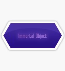 Immortal Object Sticker