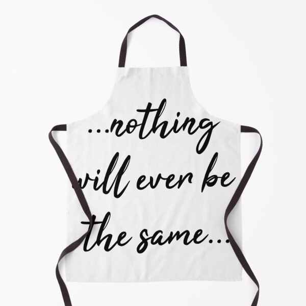 Item preview, ...nothing will ever be the same... designed and sold by InfinityCircle.