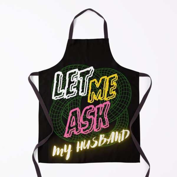 Item preview, LET ME ASK MY HUSBAND FUNNY GIFTS FOR COUPLES designed and sold by Filmharmony.