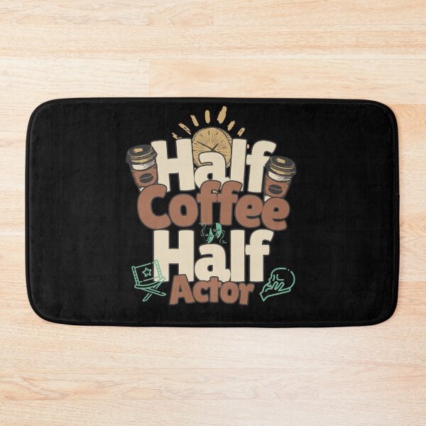 Item preview, Half-coffee, half-actor. Perfect actor gift. designed and sold by Zandalus.