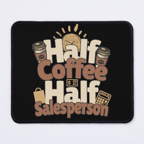 Item preview, Half-coffee, half-salesperson. Perfect salesperson gift. designed and sold by Zandalus.