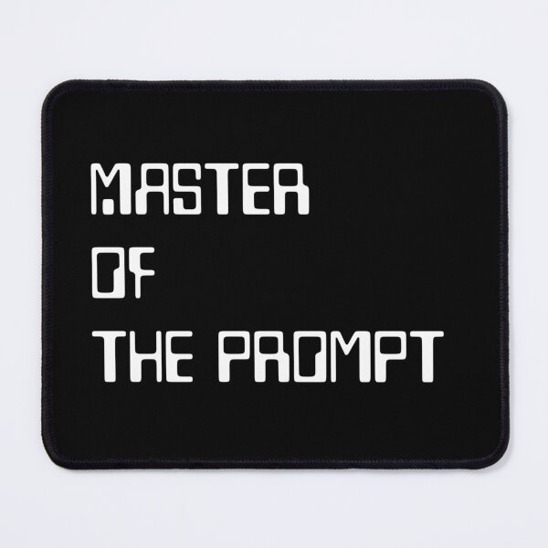 Item preview, Master of the Prompt designed and sold by PositiveIdeas.