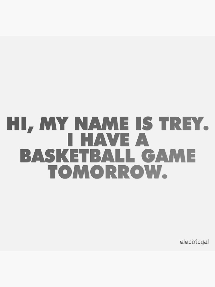 &ldquo;hi my name is trey - vine quote&rdquo; Poster by electricgal | Redbubble