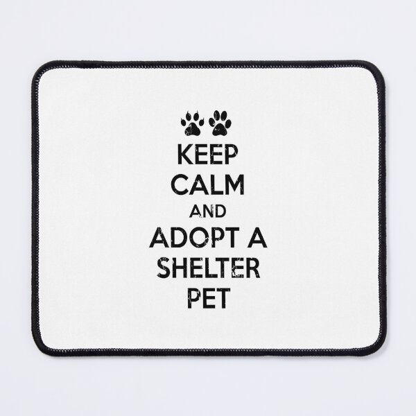Item preview, KEEP CALM AND ADOPT A SHELTER PET designed and sold by raineOn.