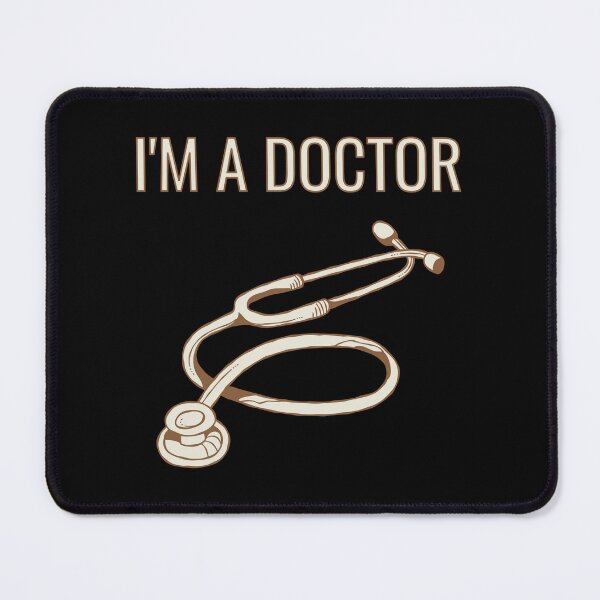 Item preview, Written I'm a Doctor with Stethoscope designed and sold by AmazonArt.