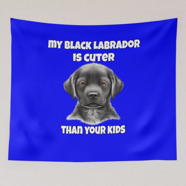 Artikelvorschau, Besitzer eines schwarzen Labrador Retriever-Hundes. Mein schwarzer Labrador ist süßer als Ihre Kinder entworfen und verkauft von fantasticdesign.
