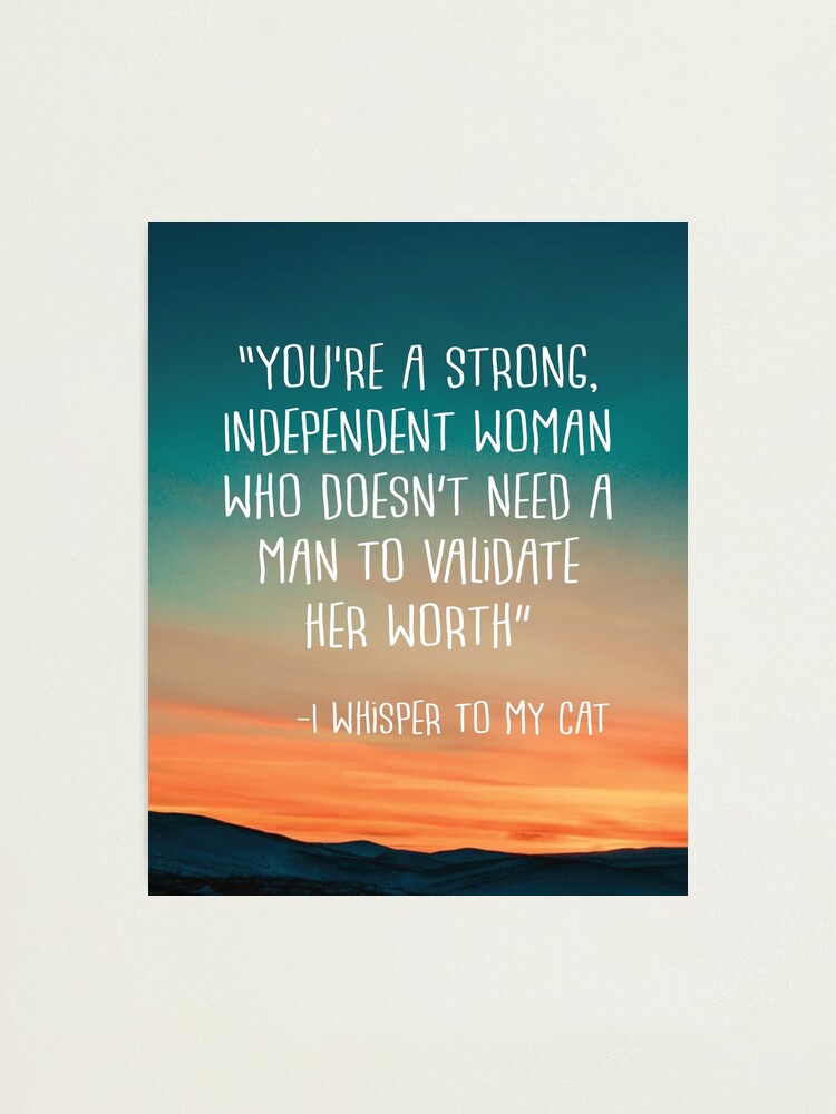 Funny and Quirky Independent Woman Cat Lady Quote Funny and Quirky Independent Woman Cat Lady Quote