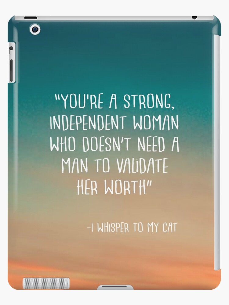 Funny and Quirky Independent Woman Cat Lady Quote