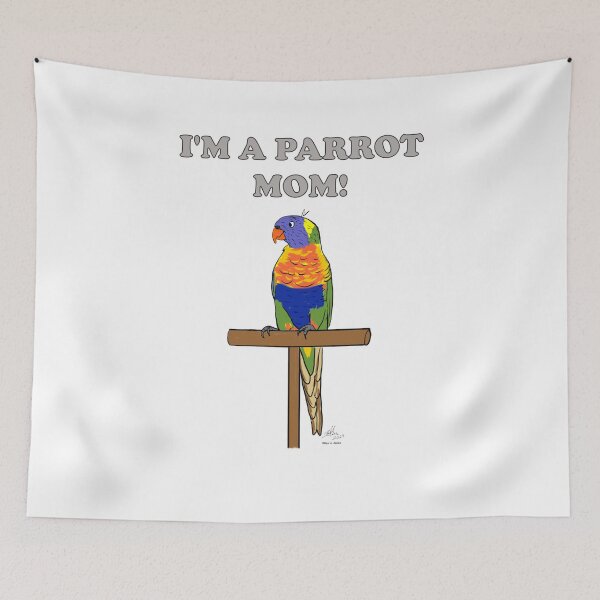 Item preview, I'm a Parrot Mom! - Rainbow Lorikeet designed and sold by Laughing Parrot Studio.