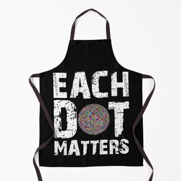 Item preview, Each Dot Matters designed and sold by HorizonDesignz.